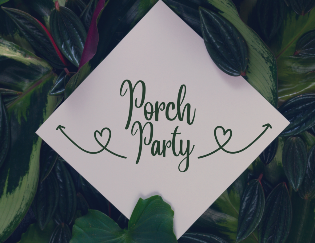 Porch Party | May 2026